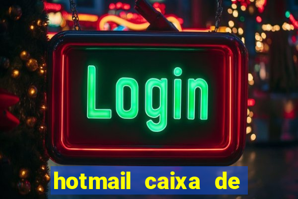 hotmail caixa de entrada entrar